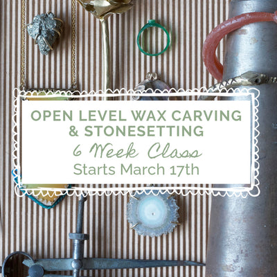 Open Level Wax Carving & Stonesetting Class: 6 Week In-Person Class