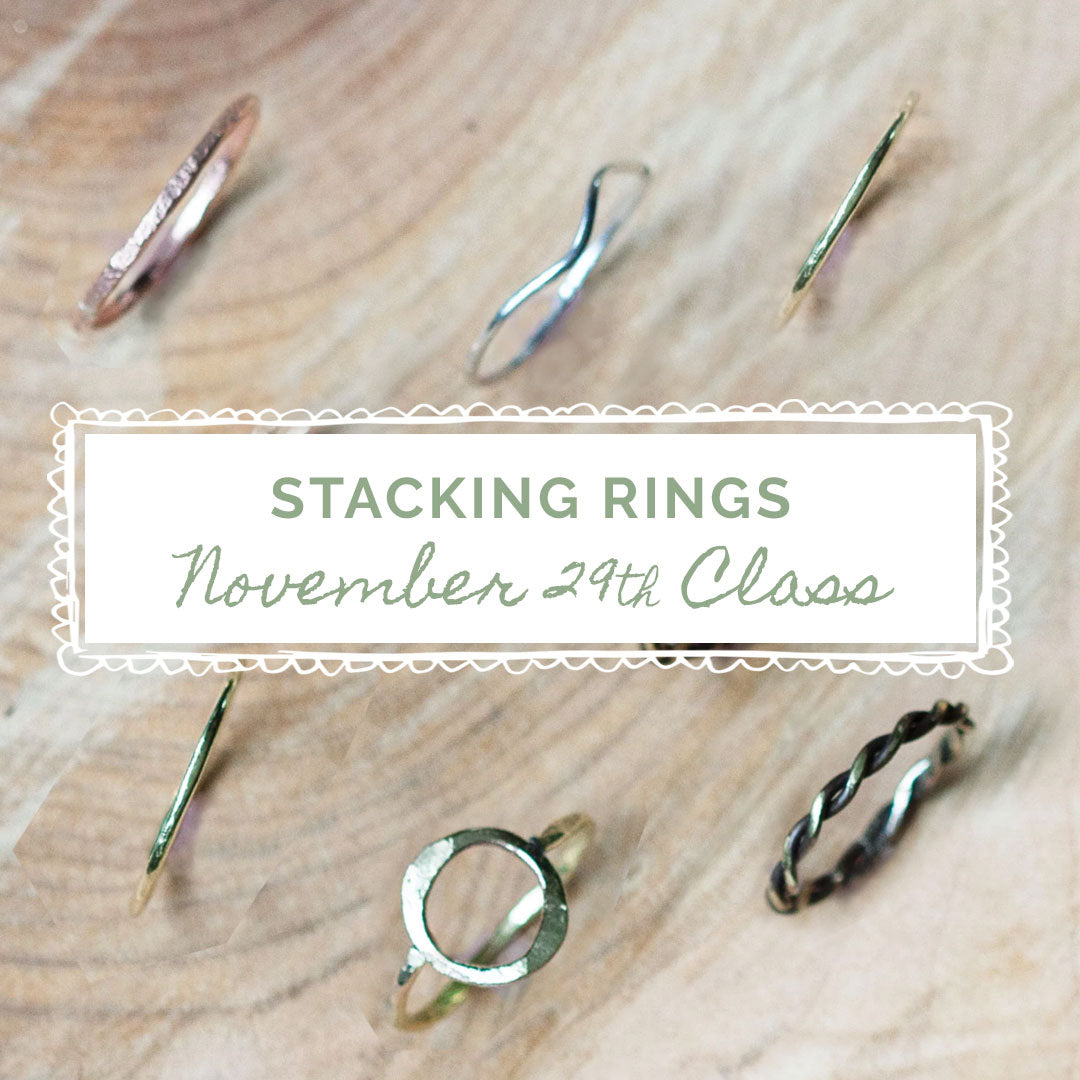 Stacking Rings: 1 Day In-Person Class (November 29th)