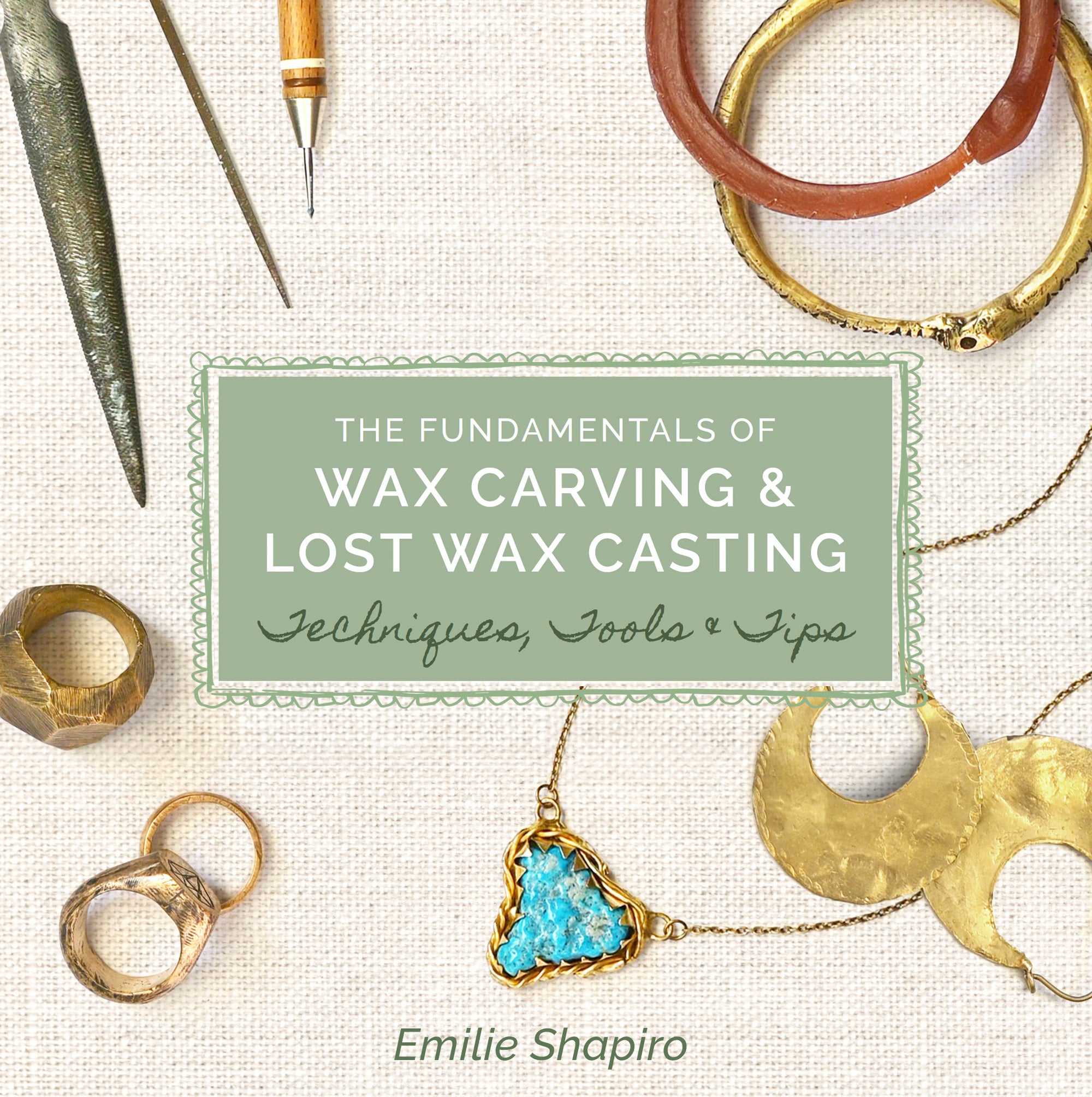 The Fundamentals of Wax Carving & Lost Wax Casting E-Book