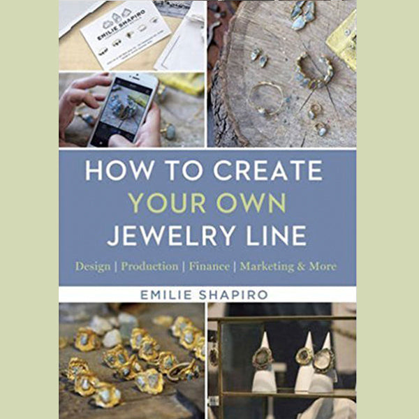 How To Create Your Own Jewelry Line (Signed Copy)